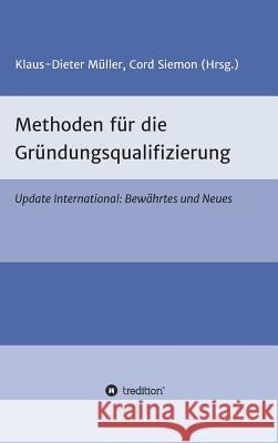 Methoden für die Gründungsqualifizierung Klaus-Dieter, Müller 9783734518652
