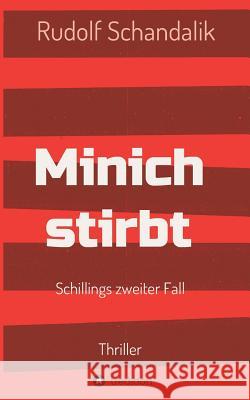 Minich stirbt Schandalik, Rudolf 9783734521348