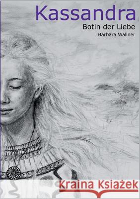 Kassandra Wallner, Barbara 9783734526619 Tredition Gmbh