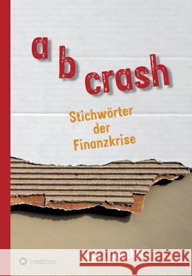 a b crash Günther, Lars 9783734527821 Tredition Gmbh