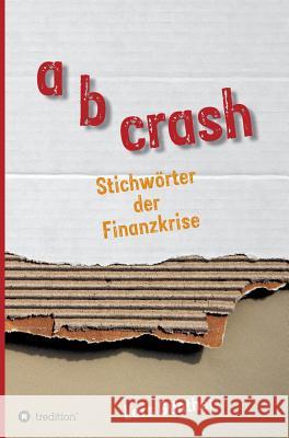 a b crash Günther, Lars 9783734527838 Tredition Gmbh