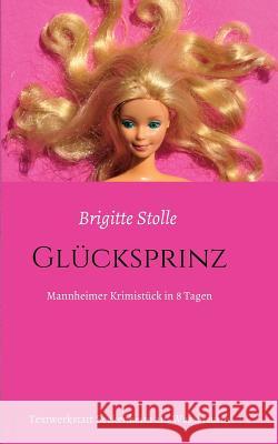 Glücksprinz Brigitte Stolle 9783734528873