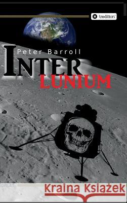 Interlunium Peter Barroll 9783734531712 Tredition Gmbh