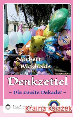 Norbert Wickbold Denkzettel 2: Die zweite Staffel Norbert Wickbold 9783734535437 Tredition Gmbh