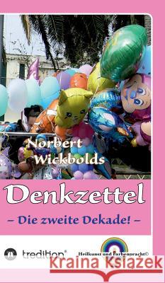 Norbert Wickbold Denkzettel 2: Die zweite Staffel Norbert Wickbold 9783734535444 Tredition Gmbh