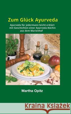 Zum Glück Ayurveda Opitz, Martha 9783734535475