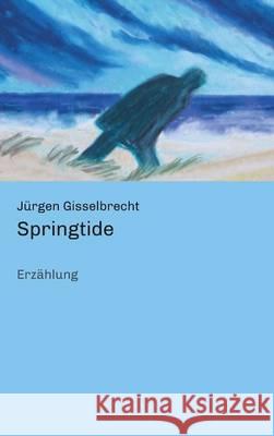 Springtide Jurgen Gisselbrecht 9783734536717