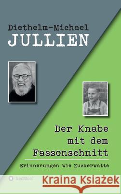 Der Knabe mit dem Fassonschnitt Jullien, Diethelm-Michael 9783734538209