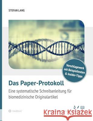 Das Paper-Protokoll Dr Stefan Lang 9783734541674