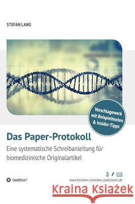 Das Paper-Protokoll Dr Stefan Lang 9783734541681