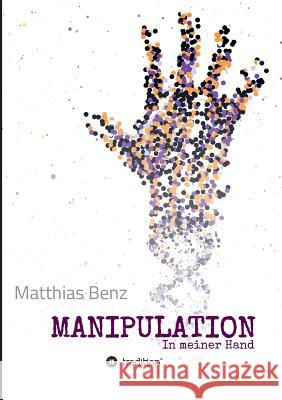 Manipulation Benz, Matthias 9783734545290