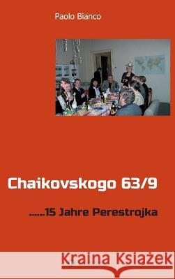 Chaikovskogo 63/9 Bianco, Paolo 9783734555060