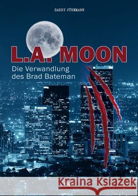 L.A. Moon Jünemann, Barry 9783734556746 Tredition Gmbh