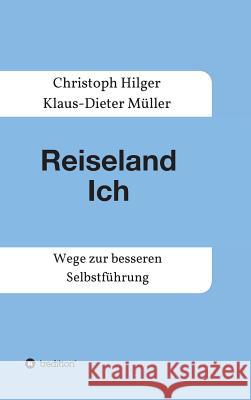 Reiseland Ich Müller, Klaus-Dieter 9783734557422 Tredition Gmbh
