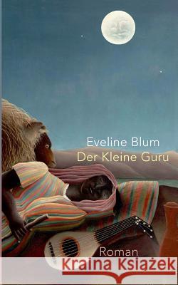 Der Kleine Guru Blum, Eveline 9783734561122
