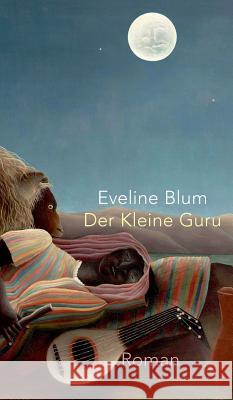 Der Kleine Guru Blum, Eveline 9783734561139