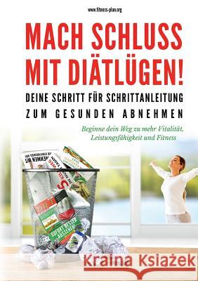 Mach Schluss mit Diätlügen Fitness Plan 9783734562945
