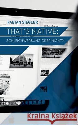 That's native: Schleichwerbung oder nicht? Siegler, Fabian 9783734569647