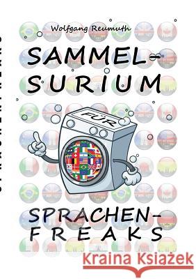 Sammelsurium für Sprachenfreaks Wolfgang Reumuth 9783734570759