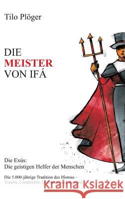 Die Meister Von Ifá Tilo Plöger 9783734575020