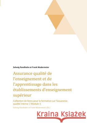 Assurance qualité de l'enseignement et de l'apprentissage dans les établissements d'enseignement Solveig Randhahn 9783734577987