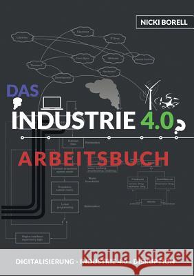 Das Industrie 4.0 Arbeitsbuch Nicki Borell 9783734578632 Tredition Gmbh