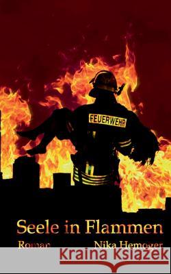 Seele in Flammen: Roman Hemoger, Nika 9783734579967
