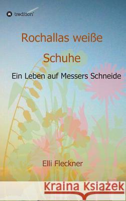 Rochallas weiße Schuhe Fleckner, Elli 9783734581113