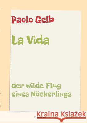 La Vida Gelb, Paolo 9783734586934