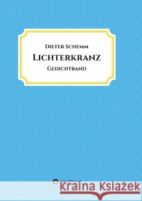 Lichterkranz Schemm, Dieter 9783734591860