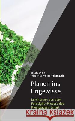 Planen ins Ungewisse Minx, Eckard 9783734592256 Tredition Gmbh