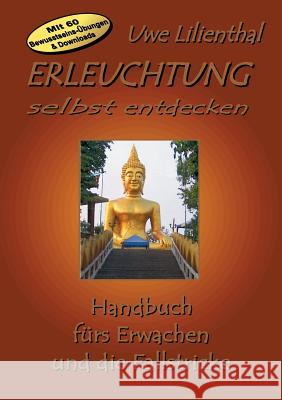 Erleuchtung selbst entdecken Lilienthal, Uwe 9783734596254