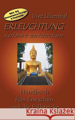 Erleuchtung selbst entdecken Lilienthal, Uwe 9783734596261