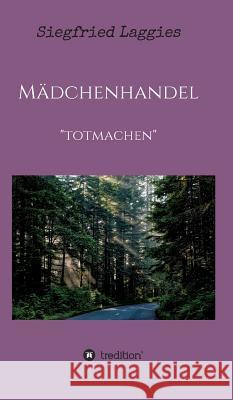 Mädchenhandel Siegfried Laggies 9783734597725