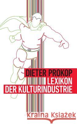 Lexikon der Kulturindustrie Dieter Prokop 9783734598821 Tredition Gmbh