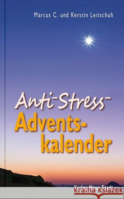 Anti-Stress-Adventskalender Leitschuh, Marcus C.; Leitschuh, Kerstin 9783734611629