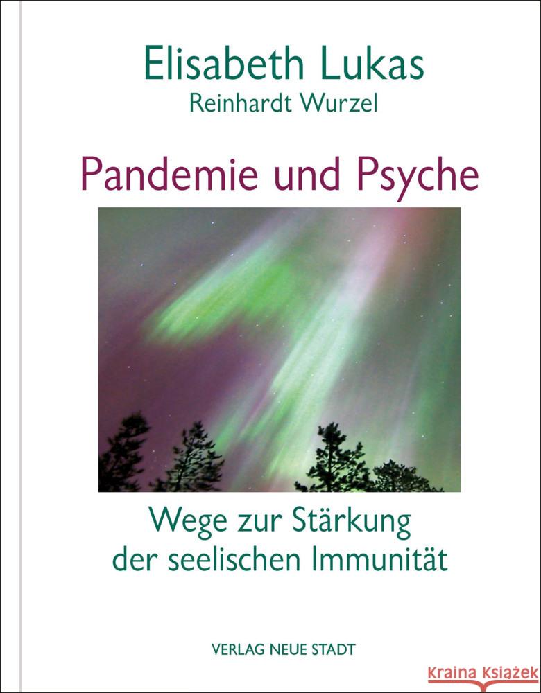 Pandemie und Psyche Lukas, Elisabeth; Wurzel, Reinhardt 9783734612466 Neue Stadt
