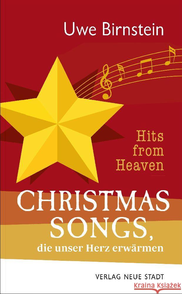 Hits from Heaven: CHRISTMAS-SONGS, die unser Herz erwärmen Birnstein, Uwe 9783734613265