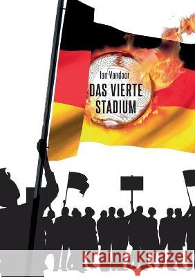 Das vierte Stadium Ian Vandoor 9783734701122