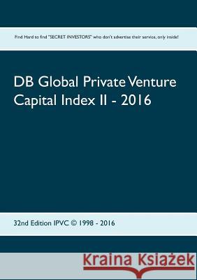 DB Global Private Venture Capital Index II - 2016: IPVC (c) 1998 - 2016 Duthel, Heinz 9783734732379 Books on Demand