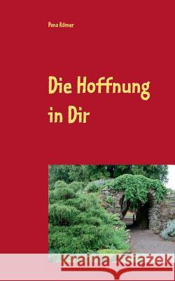 Die Hoffnung in Dir Pana Romer 9783734734892