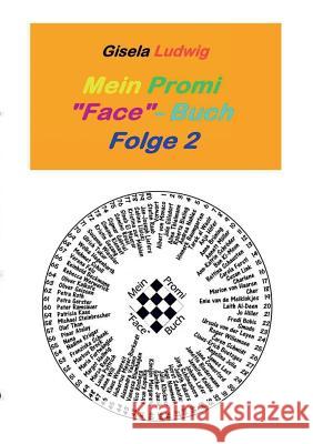 Mein Promi Face-Buch: Folge2 Ludwig, Gisela 9783734734953 Books on Demand