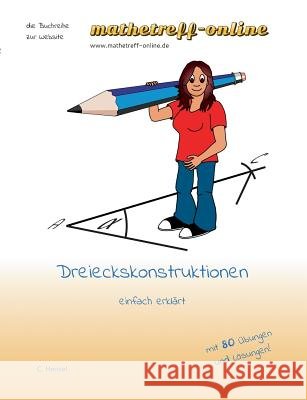 Dreieckskonstruktionen: einfach erklärt Hensel, C. 9783734735981 Books on Demand