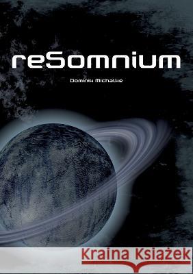 reSomnium Dominik Michalke 9783734739453