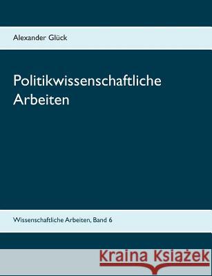 Politikwissenschaftliche Arbeiten. Der Kritische Rationalismus. Karl-Dieter Opp: Die Entstehung sozialer Normen. Einige Aspekte und Probleme der Entna Glück, Alexander 9783734740312