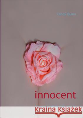 innocent: Unergründliche Begierde Quinn, Candy 9783734745324 Books on Demand