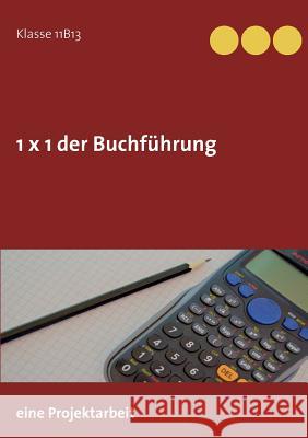 1 x 1 der Buchführung: Eine Projektarbeit Daab, Hans-Ulrich 9783734747441