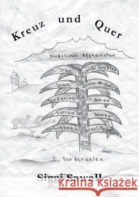 Kreuz und Quer Sawall, Siggi 9783734750311 Books on Demand