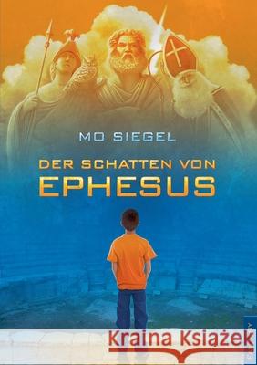Der Schatten von Ephesus Mo Siegel 9783734753626