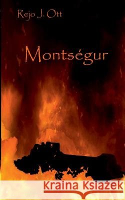 Montségur Rejo J. Ott 9783734755163